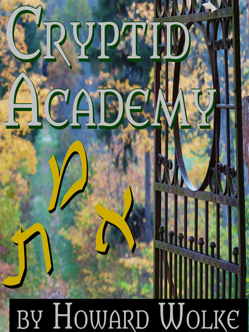 Title details for Cryptid Academy by Howard Wolke - Available